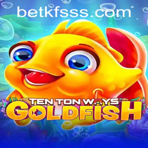 Discover the Unique World of TenTonWaysGoldfish: A Comprehensive Guide